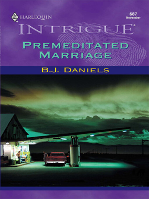 Title details for Premeditated Marriage by B. J. Daniels - Wait list